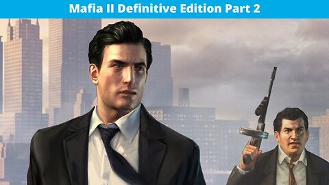Mafia II Definitive Edition Part 2 Live