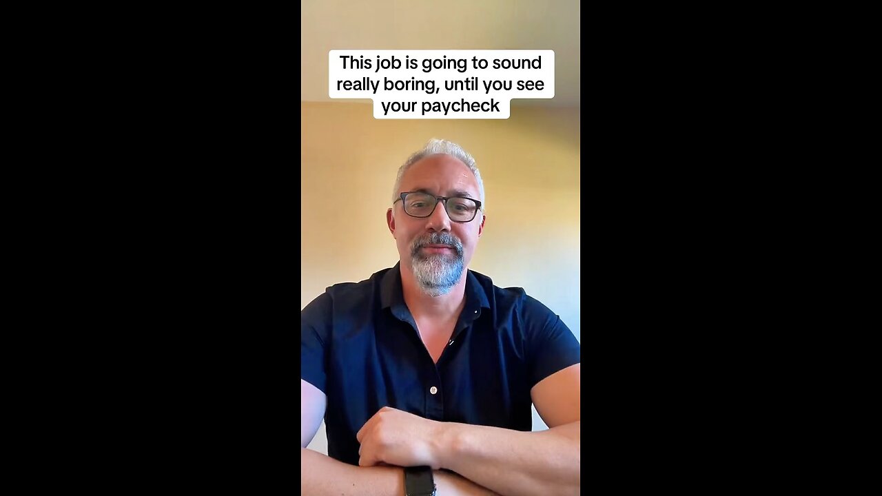 The best boring job ever!