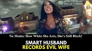 Black Wife Plays The Race Card On White Husband Proving Why Dating Them Usually End In Violence!