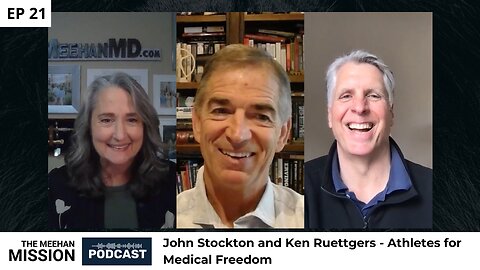 EP21: John Stockton and Ken Ruettgers - Athletes for Medical Freedom