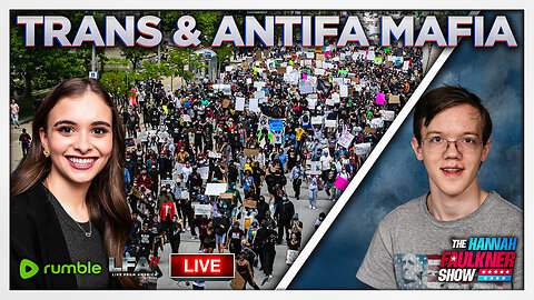 TRANS & ANTIFA MAFIA | LIVE WITH HANNAH FAULKNER 11.18.25 4PM