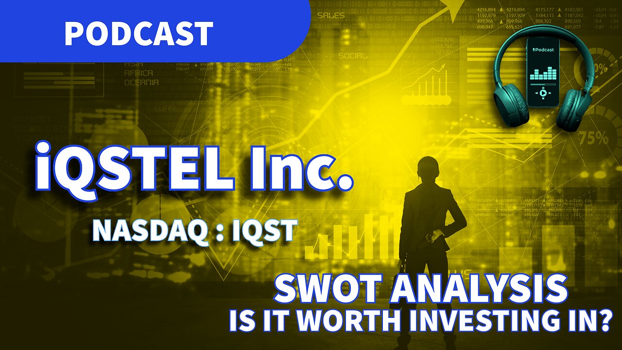 iQSTEL Explained. A Rising Telecom and Fintech Hybrid