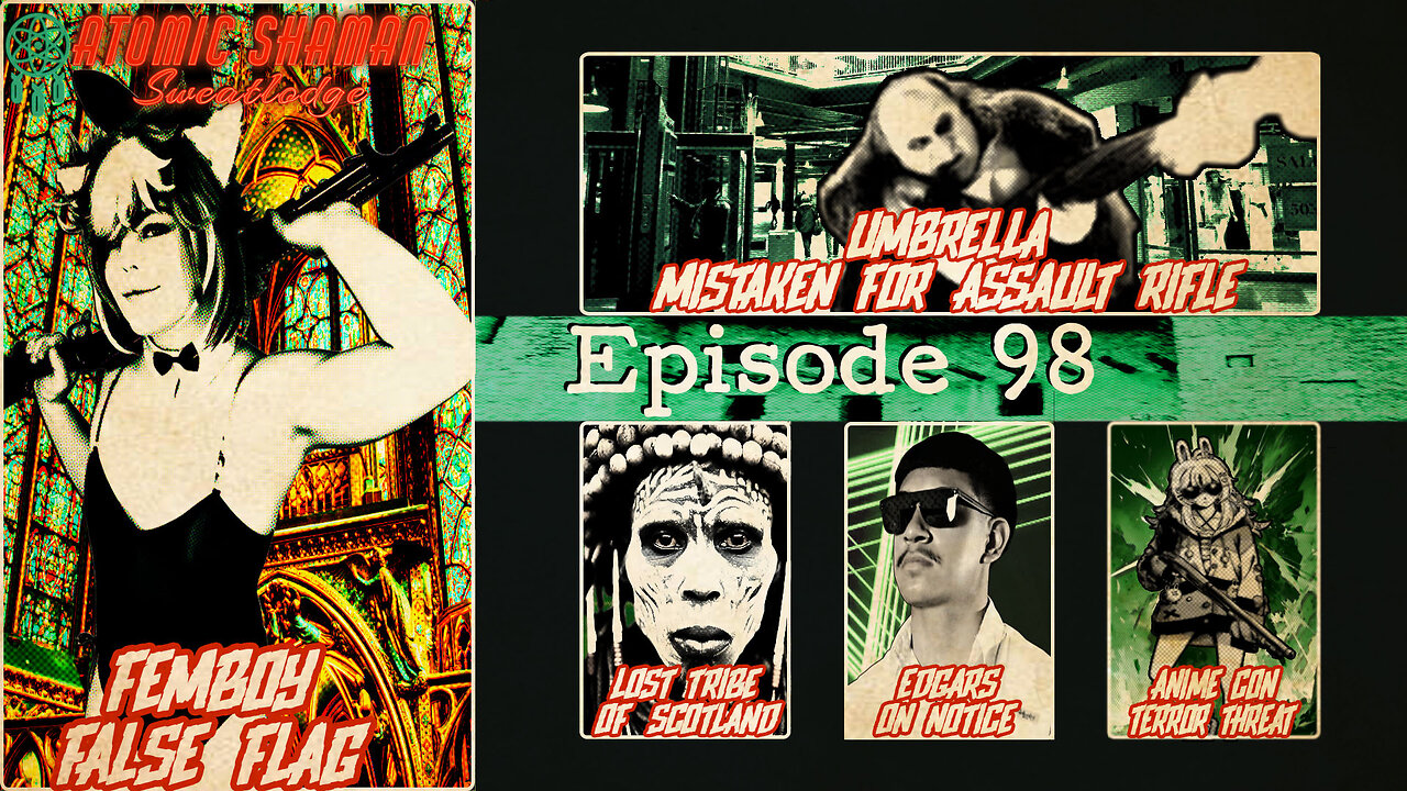 Ep 98: Femboy False Flag