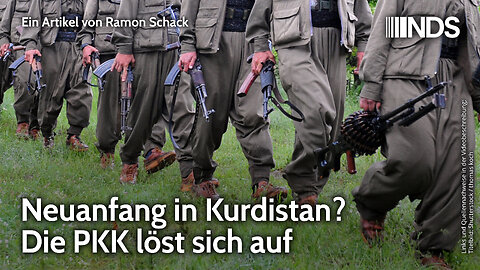 Neuanfang in Kurdistan? Die PKK löst sich auf | Ramon Schack | NDS-Podcast