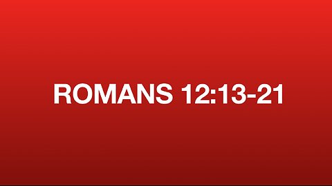 Romans 12:13-21