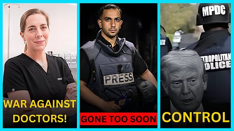 Occupiers MURDERED Journalists Again!,Trump Metro Police CONTROL, Doctors At WAR