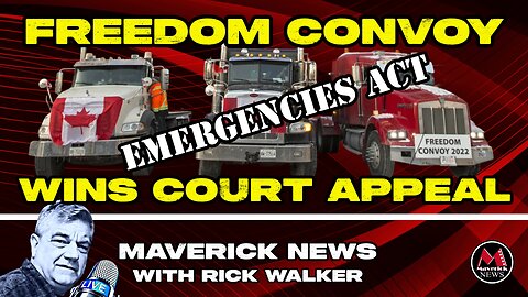 Canada's Freedom Convoy Wins BIG Against TRUDEAU In Court: Emergencies Act Appeal Rejected