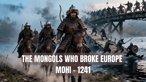 The Mongols Who Shattered Europe | 1241