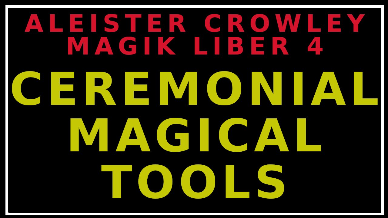 Unveiling Aleister Crowley's Liber 4: Part 3 - Principles of Ritual Explored