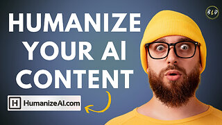 Humanize AI: Make Your AI Writing Sound 100% Human
