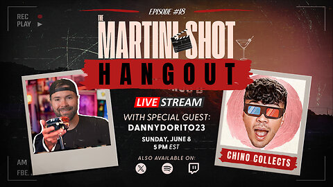 The Martini Shot Hangout - Ep. 18 | Chino Collects - Ballerina, Movie News and More!