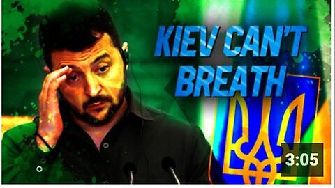 "Kiev Struggles to Breathe Ahead of Anticipated Russian Offensive"