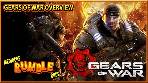 Gears of War Overview