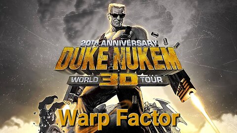 Duke Nukem 3D: 20th Anniversary World Tour - E2L3 Warp Factor