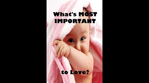 What's Most Important to Love? - 1L2L S:01 E:01