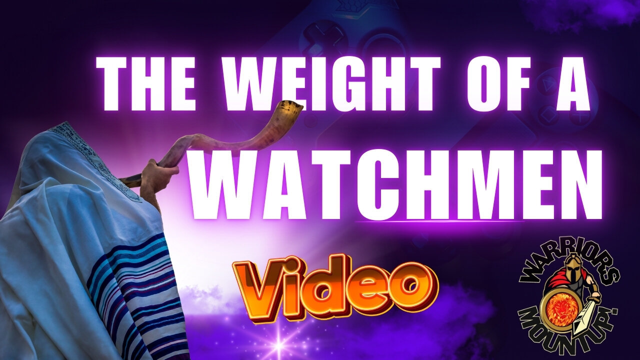 The Weight Of A Watchmen