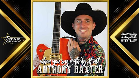 Anthony Baxter - When You Say Nothing At All (Star Central 2025)