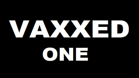 VAXXED PART 1 SUBBED