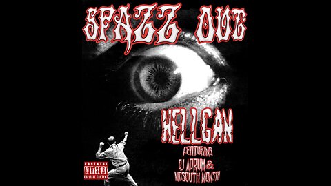 Hellgan - Spazz Out- Ft. DJADRUM & Midsouth Monsta (Prod. By DJADRUM)