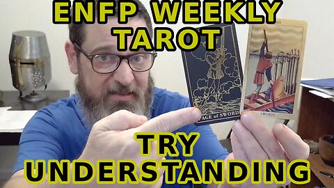 ENFP Weekly Tarot Understanding Brings Change Choices