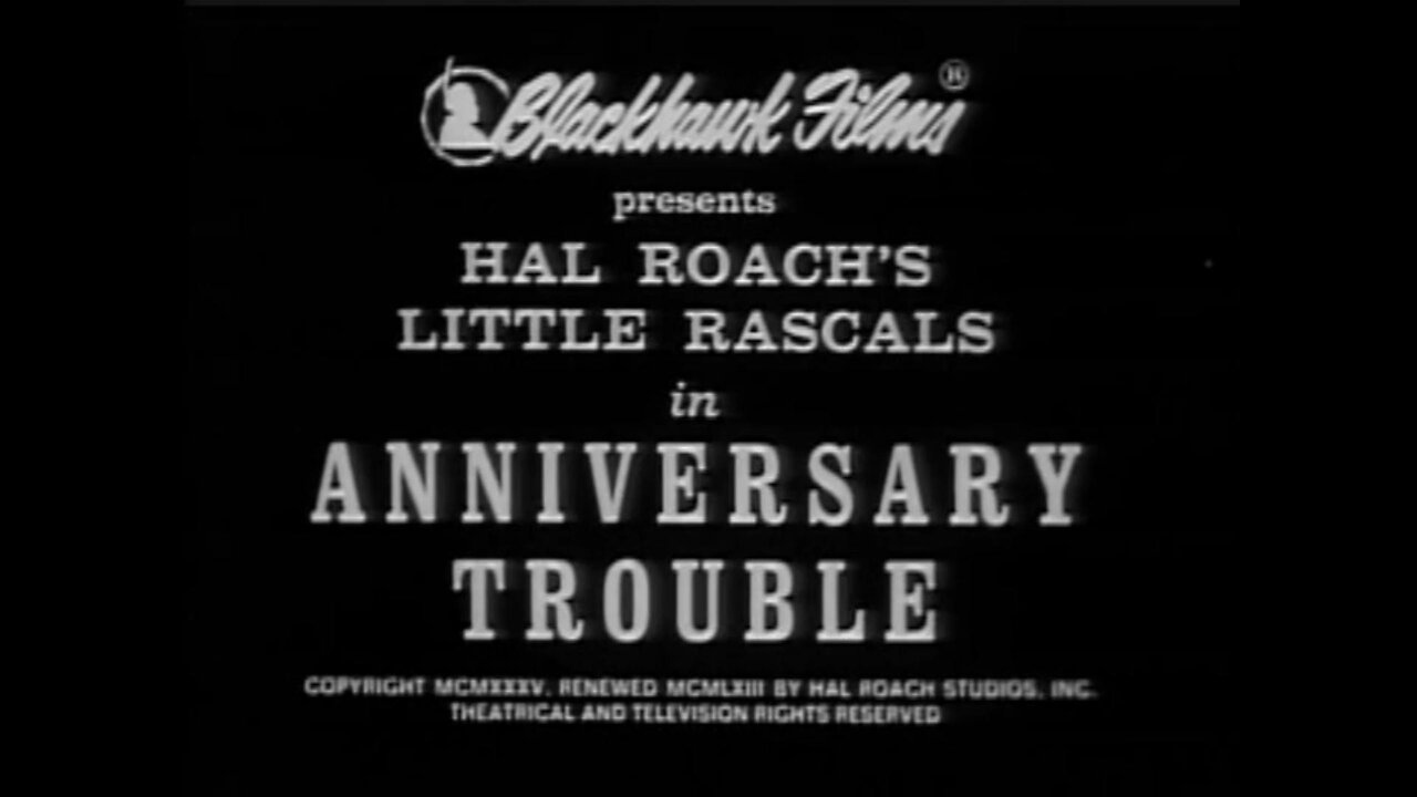 The Little Rascals - "Anniversary Trouble"