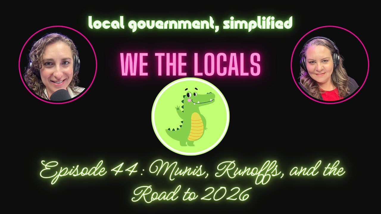 Episode 44: Munis, Runoffs, and the Road to 2026