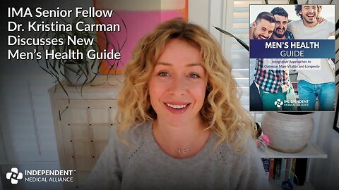 IMA Senior Fellow Dr. Kristina Carman Discusses New Men's Health Guide