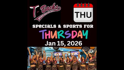 T-Backs Sports Bar and Grill Sports Schedule and Sliders special for Thursday January 15, 2026