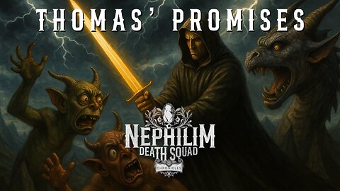 Thomas' Promises - NDS Chronicles: 026 | Nephilim Death Squad