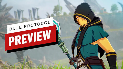 Blue Protocol Preview - Living Out my Anime Action Dreams