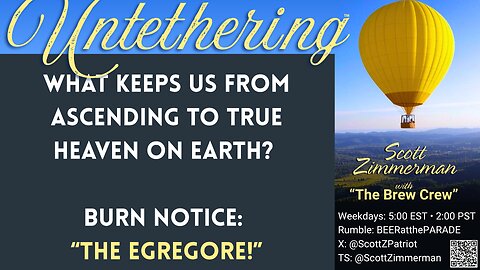 "UNTETHERING": What is "The Egregore" and How Do We Break Through?