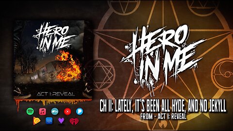 HERO IN ME - Chapter II: Lately, It's Been All Hyde, And No Jekyll