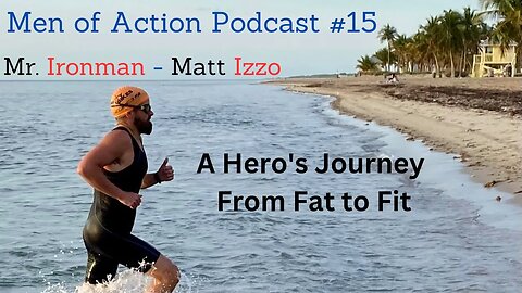 Mens Lifeline Academy Podcast #15 Matt Izzo | How I Lost Weight and Competing in the Iron Man