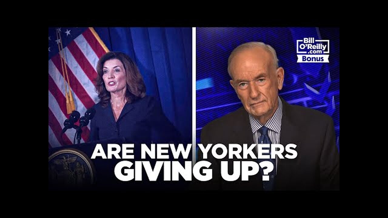 Are New Yorkers Giving Up — Bill O Reilly on Kathy Hochul and the Shutdown Aftermath