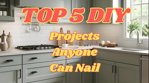 Top 5 Easy DIY Projects Anyone Can Nail
