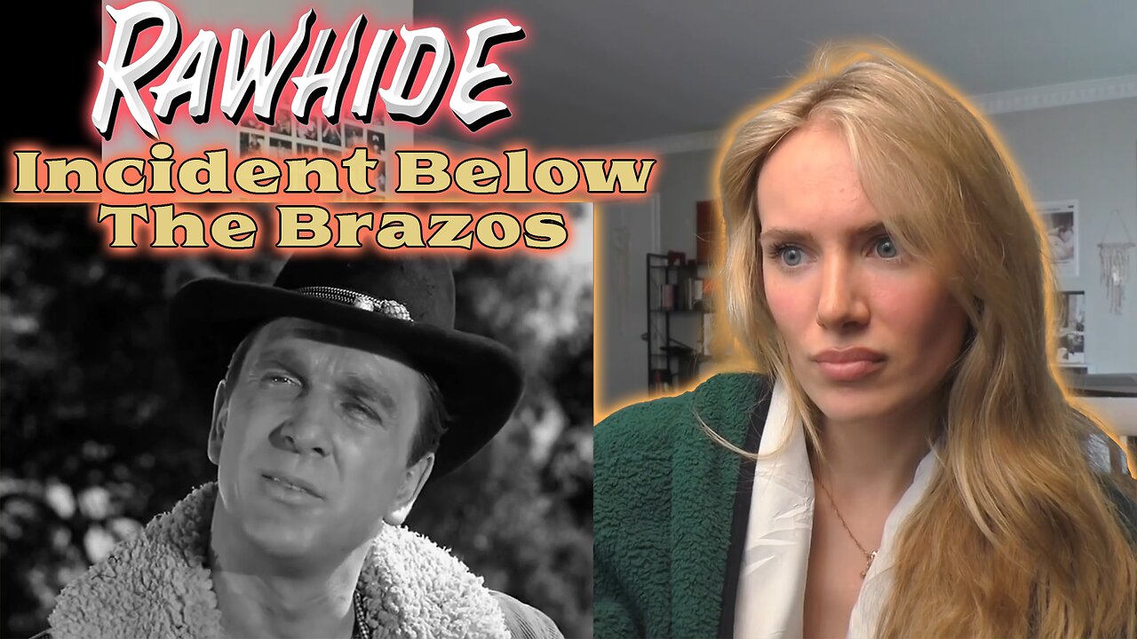 Rawhide S01E18-Incident Below The Brazos!! My First Time Watching!!!
