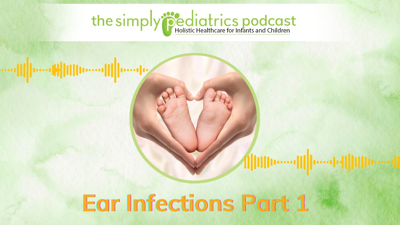 Ear Infections Part 1