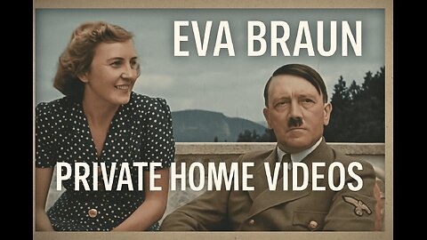 Eva Braun’s Private Home Videos – Rare WW2 Footage from Inside Hitler’s Circle