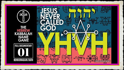 Jesus Never Called God YHVH The Hebrew Kabbalah Name-Game