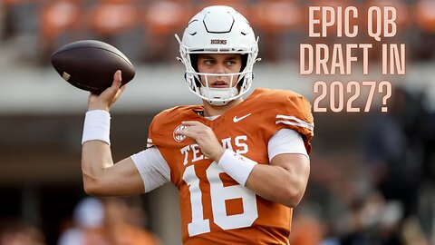 Todd McShay predicts that 2027 will be one of the best NFL drafts ever for QBs