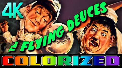 The Flying Deuces (4K - UHD) COLORIZED & REMASTERED - Comedy Starring Laurel and Hardy
