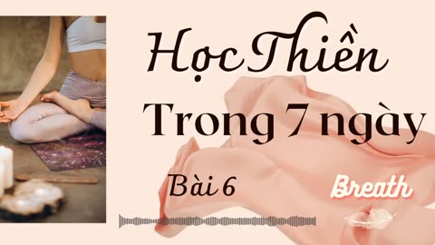 Tập Thiền Bài 6