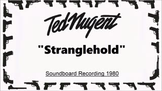 Ted Nugent - Stranglehold (Live in Dortmund, Germany 1980) Soundboard