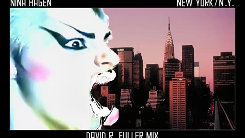 Nina Hagen - New York / N.Y. (David R. Fuller Mix)