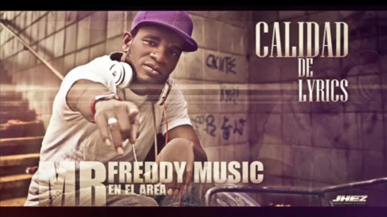 MR FREDDY MUSIC X JAM NSTUDIO CALIDAD DE LYRICS