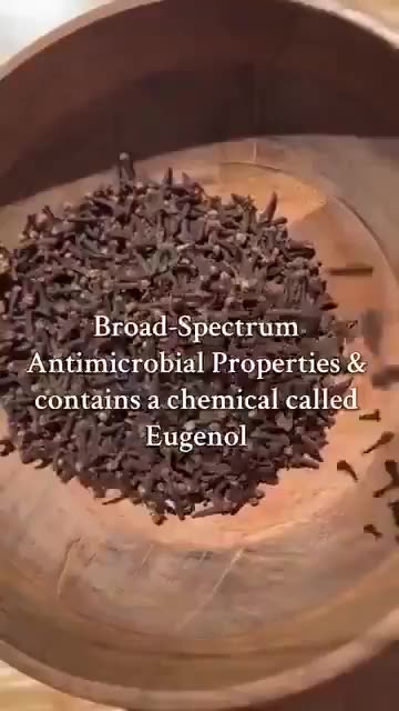 "Cloves are believed to be the only herb that actually destroys...