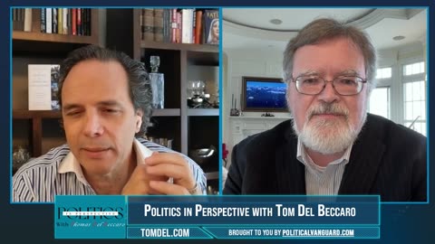 Politics in Perspective With Tom Del Beccaro, 7-27-2025