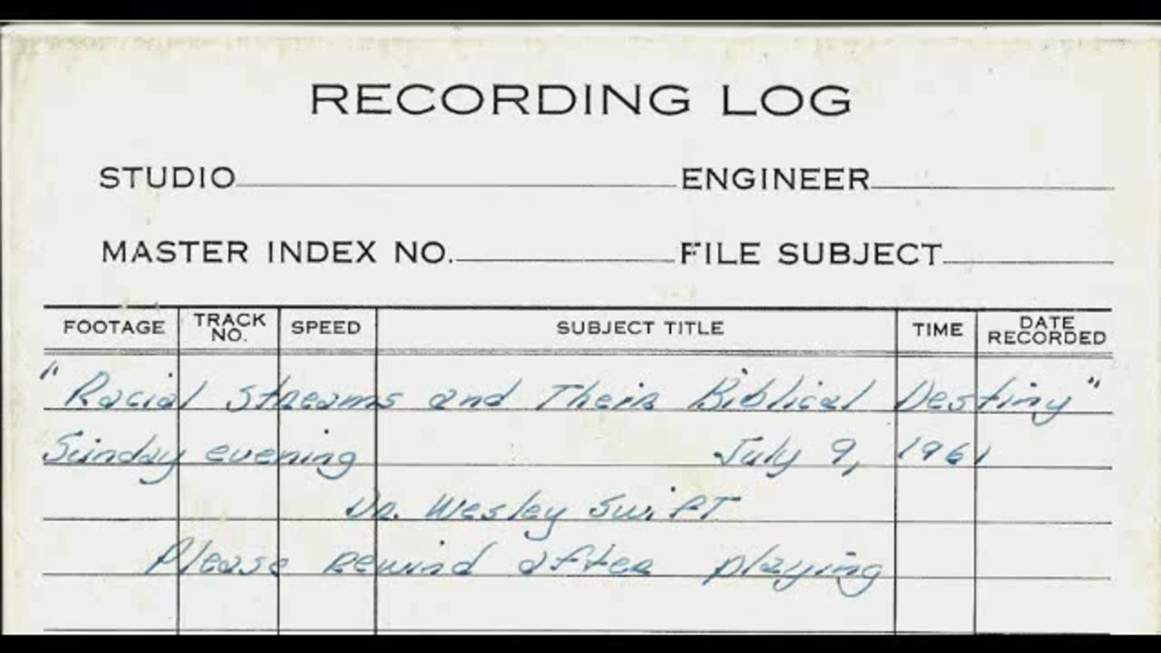 Dr. Wesley Swift - Racial Streams & Their Biblical Destiny 7/9/61