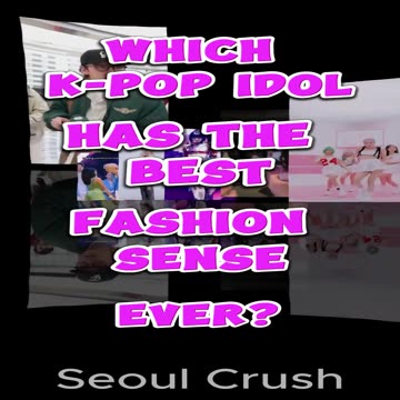 Which K-Pop Idol Has The Best Fashion Sense Ever?