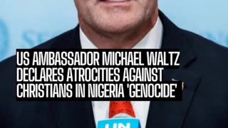 Mike Waltz, on Tuesday described the recent killings of Christians in Nigeria as “genocide